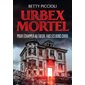 Urbex mortel