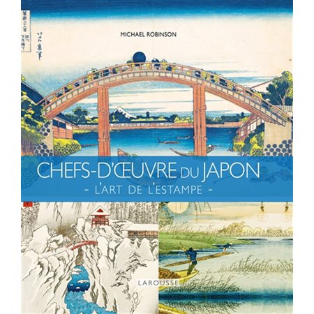 Chefs-d'oeuvre du Japon : l'art de l'estampe