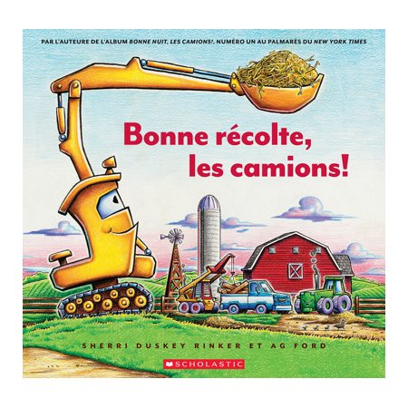 Bonne récolte, les camions!