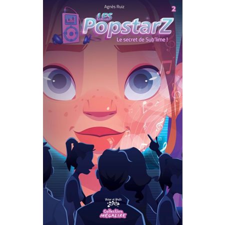 Les Popstarz #2 Le secret de Sub'lime!