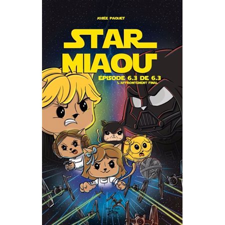 Star miaou 6.3, L'affrontement final