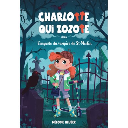 L'enquête du vampire de St-Merlin, Charlotte qui zozote