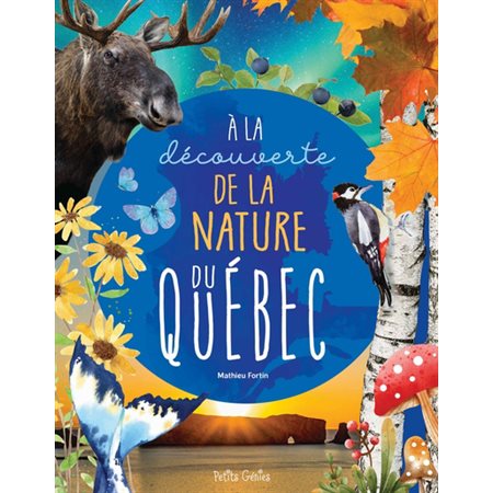 À la découverte de la nature du Québec