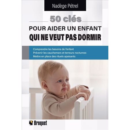 50 clés pour aider un enfant qui ne veut pas dormir