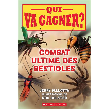 Qui va gagner? : Combat ultime des bestioles