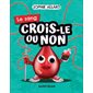 Crois-le ou non, Le sang