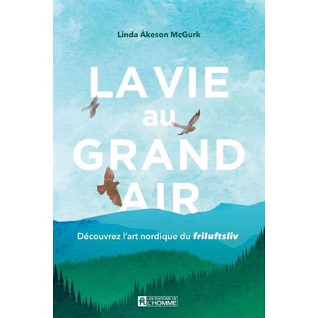 La vie au grand air