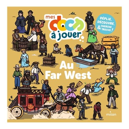 Mes docs à jouer, Au Far West