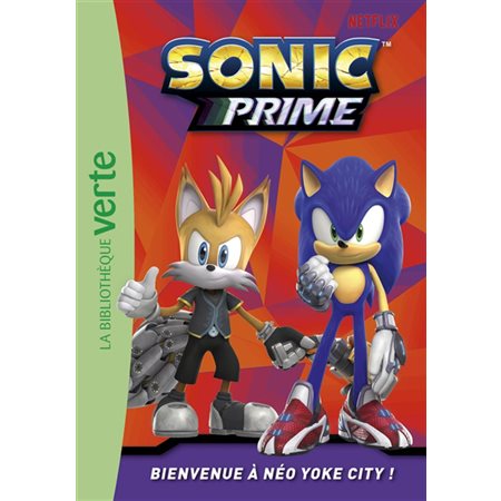 Sonic prime #1 Bienvenue à Néo Yoke City !