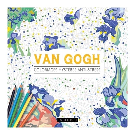 Van Gogh, Coloriages mystères anti-stress