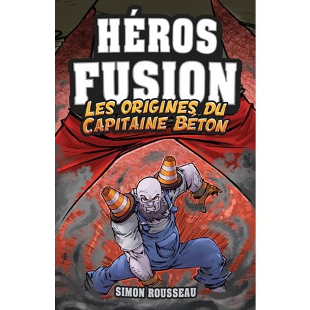 Les origines du Capitaine Béton, Héros Fusion, Hors série