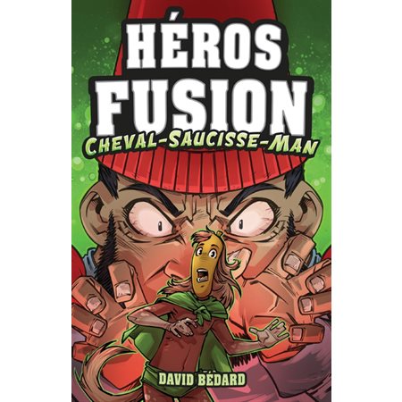 Cheval-Saucisse-Man, Héros Fusion, Hors série