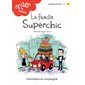 Drôles de familles!La famille Superchic,