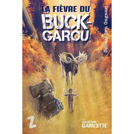 La fièvre du buck-garou