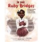 Je suis Ruby Bridges