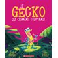 Le gecko qui chantait trop haut