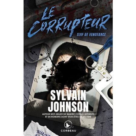 Le corrupteur, Soif de vengeance