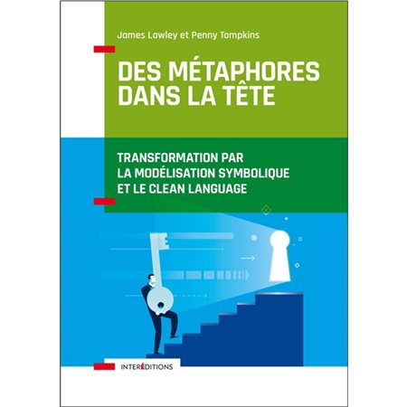 Des métaphores dans la tête : transformation par la modélisation symbolique et le clean language, Développement personnel et accompagnement