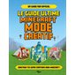 Le guide ultime Minecraft mode créatif