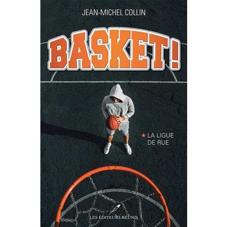 La ligue de rue, Basket!, 1