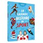 La grande histoire du sport