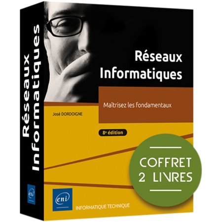 Réseaux informatiques : maîtrisez les fondamentaux : coffret 2 livres, Expert IT