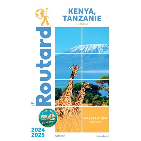 Kenya, Tanzanie : + Zanzibar : 2024-2025, Le guide du routard