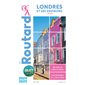 Londres et ses environs : + shopping : 2024-2025, Le guide du routard