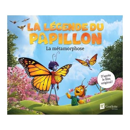 La légende du papillon, La métamorphose