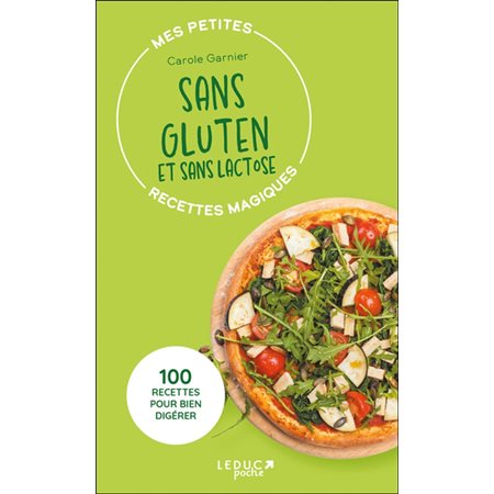 Mes petites recettes magiques sans gluten et sans lactose