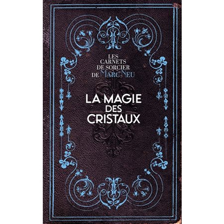 La magie des cristaux