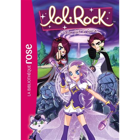 Lolirock #39 L'union fait la force