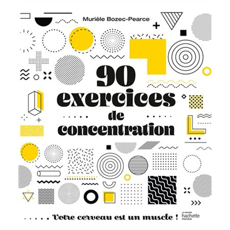 90 exercices de concentration