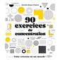 90 exercices de concentration