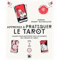 Apprenez à pratiquer le tarot