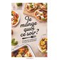Je mange quoi ce soir?