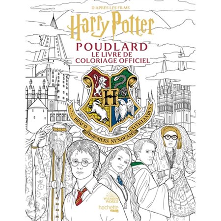 Poudlard : Le livre de coloriage officiel