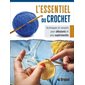 L'essentiel du crochet