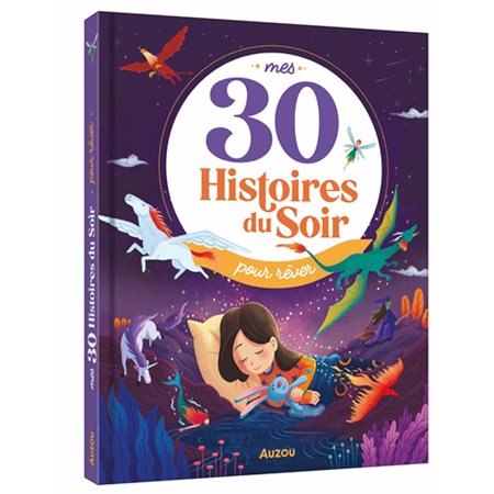 Mes 30 histoires du soir pour rêver