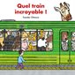 Quel train incroyable !