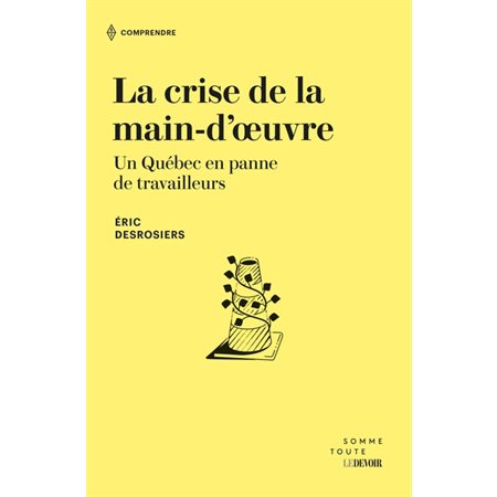 La crise de la main-d'œuvre