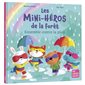 Les mini-héros de la forêt, Ensemble contre la pluie