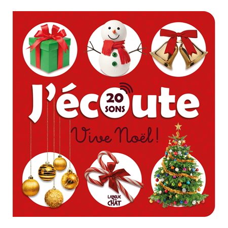 Vive Noël : j'écoute 20 sons