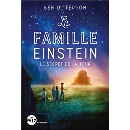 La famille Einstein : le secret de la tour