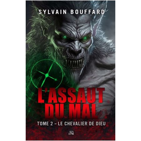 L'assaut du mal #2 Le chevalier de Dieu