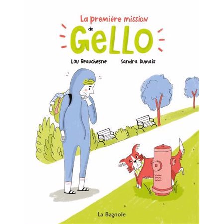 La première mission de Gello