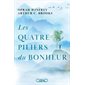 Les quatre piliers du bonheur