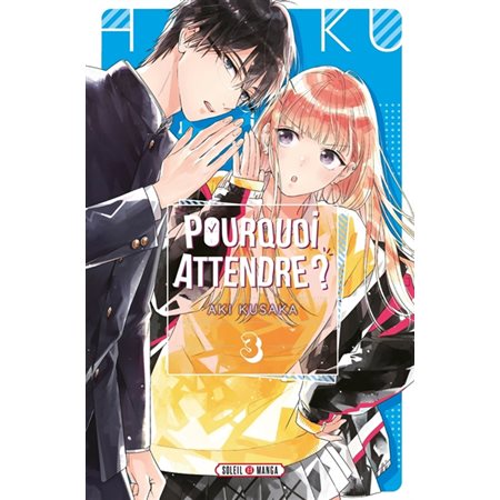 Pourquoi attendre? #3