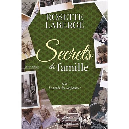 Secrets de famille #2 Le poids des confidences