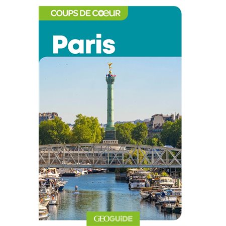 Paris, Guides Gallimard. Géoguide. Coups de coeur